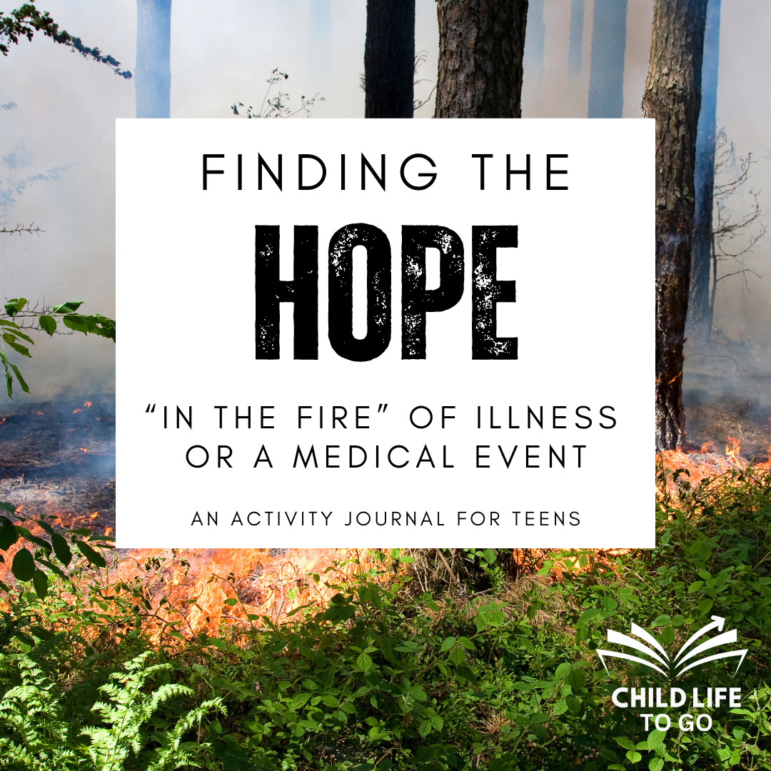 Activity Journal for Teens- Finding Hope in the Fire of an Illness or Medical Event (Digital Download)