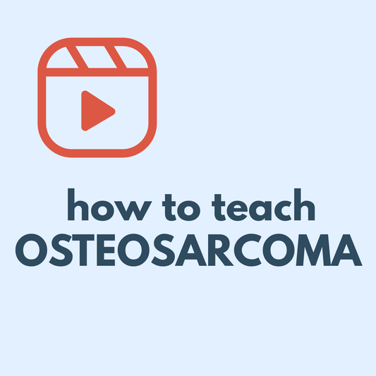 Osteosarcoma: Video Teaching