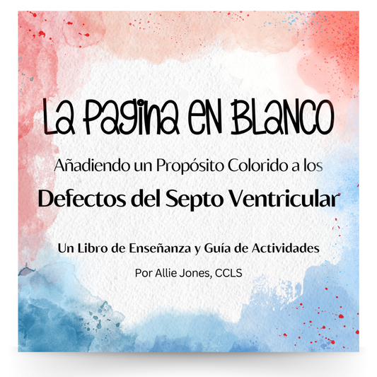 Ventricular Septal Defect Education, SPANISH - Blank Page Series