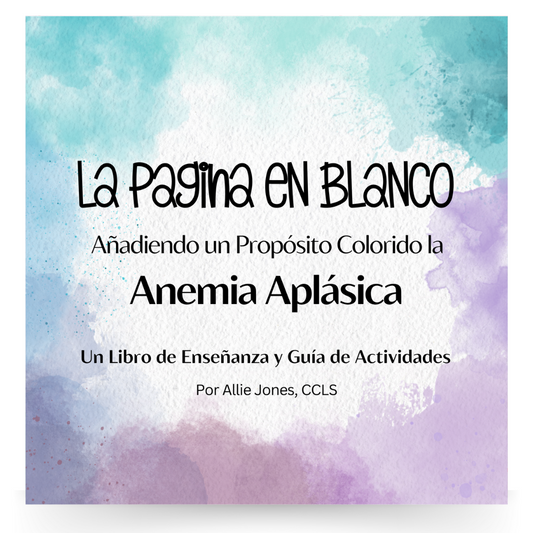 Aplastic Anemia Education, SPANISH - Blank Page Series